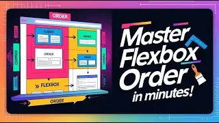 Master FLEXBOX Order in Minutes!