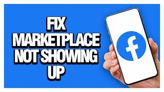 How To Fix And Solve Facebook App Marketplace Not Showing Up - Final Solution