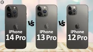 iPhone 14 Pro VS iPhone 13 Pro VS iPhone 12 Pro