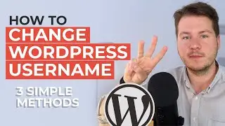 How to Change WordPress Username (3 Simple Methods)