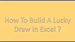 How to build a lucky draw in excel?