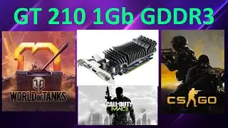 GeForce GT 210 1GB GDDR3 in Games \ WOT, KS GO, Crysis, Call of Duty MW3