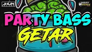 ™️ PARTY BASS GETAR🔥 TERBARU 2024 Jhun Rmx X Greg Bawata