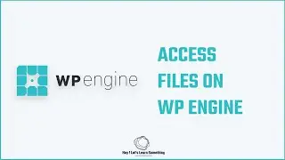 WP engine tutorial: How To Access WordPress Files on WP Engine using FileZilla (SFTP)? 2022