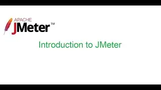 JMeter Beginner Class 1: Introduction to JMeter