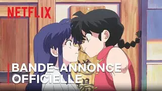 Ranma1/2 | Bande-annonce officielle VF | Netflix France