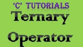 C Programming Tutorial   19 Ternary Operator