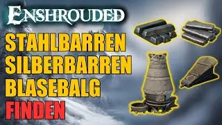 Stahlbarren, Silberbarren und den Hochofen in Enshrouded Patch 4 finden!