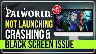 How to Fix PALWORLD Not Launching, Crashing, Freezing & Black Screen Issues On PC? [SOLVED] ✅