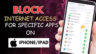 How to Block Internet Access on Specific App on Iphone and Ipad