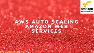 Amazon Web Services Auto scaling - AWS Auto Scaling  Step by Step  - AWS Refresher