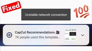 Solve Unstable Network Connection Capcut Template Problem ✔ Capcut Template Not Showing