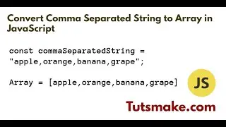 Convert Comma Separated String to Array in JavaScript