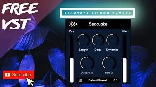 FREE VST Plugin Seaquake Techno Rumble💥