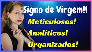 10 Características Fascinantes Signo de Virgem!!