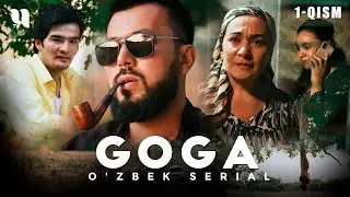 GoGa 1-qism (o'zbek serial)