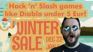 Steam Winter Sale 2021 - Great Hack ‘n’ Slash games like Diablo under 5 Eur!