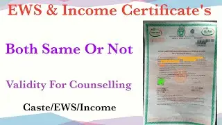 EWS and Income Certificate's are same or not | Validity Of Income & Caste Certificate
