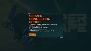 Server connection error - The hyper scape servers are unreachable please try again later fixed 2020