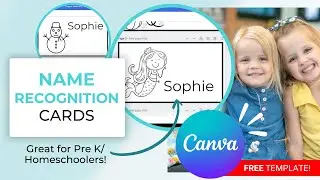 Name Recognition for Pre K Homeschoolers | Create using Canva