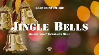 Jingle Bells - Holiday Spirit Background Music (Creative Commons)