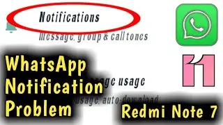 Redmi Note 7 WhatsApp Notification Not Working Problem Solved 2023