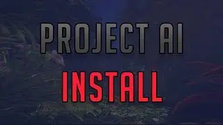 Project AI Download Install Tutorial