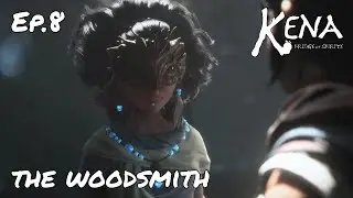 The Woodsmith - Kena Bridge Of Spirits - Ep.8