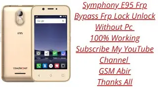 Symphony E95 Frp Bypass Google Account Lock Bypass Android Version 8 1 0 Without Pc 1000%  Working 2