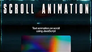 Text Animation On Scroll GSAP | Scroll Animation JavaScript | HTML, CSS & JavaScript