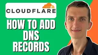 How To Add DNS Records On Cloudflare