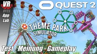 Theme Park Simulator VR / Oculus Quest 2 [App Lab] / Deutsch / First Impression / Spiele / Test