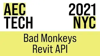 Bad Monkeys | AECtech 2021 NYC