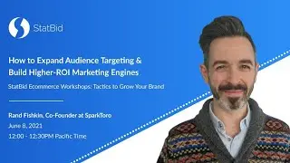 How to Expand Audience Targeting &  Build Higher-ROI Marketing Engines