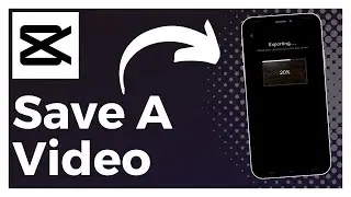 How To Save Video In CapCut (Update)