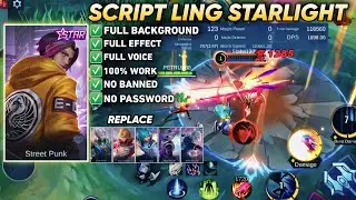 Script Skin Ling Starlight• full effect voice • no password • pacth terbaru