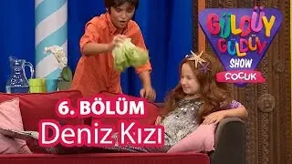 Güldüy Güldüy Show Çocuk 6. Bölüm, Deniz Kızı