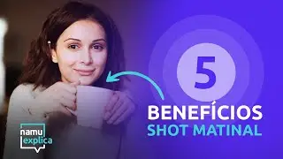 Shot Matinal e seus Benefícios - NAMU Explica