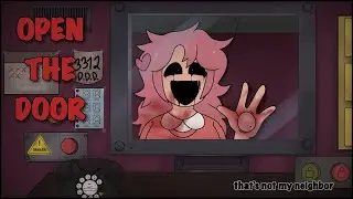 Open the Door || Animation meme || (Thats not my neighbor song)