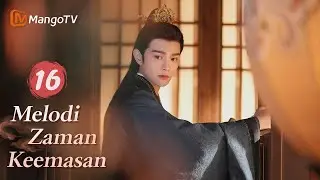 INDO SUB | EP16 Melodi Zaman Keemasan | Kisah Jatuh Cinta Setelah Menikah | MangoTV Indonesia