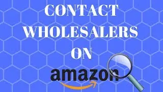 How To Find and Contact Wholesale Suppliers Amazon FBA