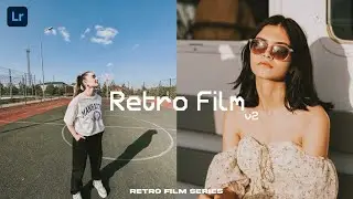 Retro Film v2 - Lightroom Preset | Retro Film Presets | Retro Preset Lightroom | Film Preset