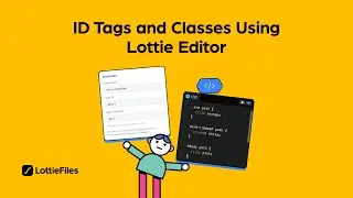 Using layer ID and classes on Lottie Editor | Customize layers using CSS and JavaScript