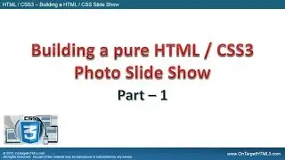 Building an HTML / CSS Slide Show - Part 1