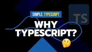 #1 Why TypeScript? | Simple TypeScript Course