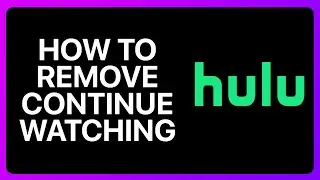 How To Remove Continue Watching On Hulu Tutorial