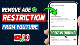 How to Remove Age Restriction on YouTube | YouTube Age Restricted Settings (2024 New Method)