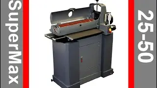 SuperMax 25-50 Drum Sander Assembly and Review