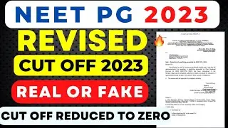 NEET PG 2023 Counselling 🔥Cut Off Reduced to Zero 🔥Real or Fake | Confirmed by NMC