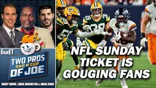 Expensive NFL Sunday Ticket is Going to Price Out a Lot of Fans | 2 PROS & A CUP OF JOE